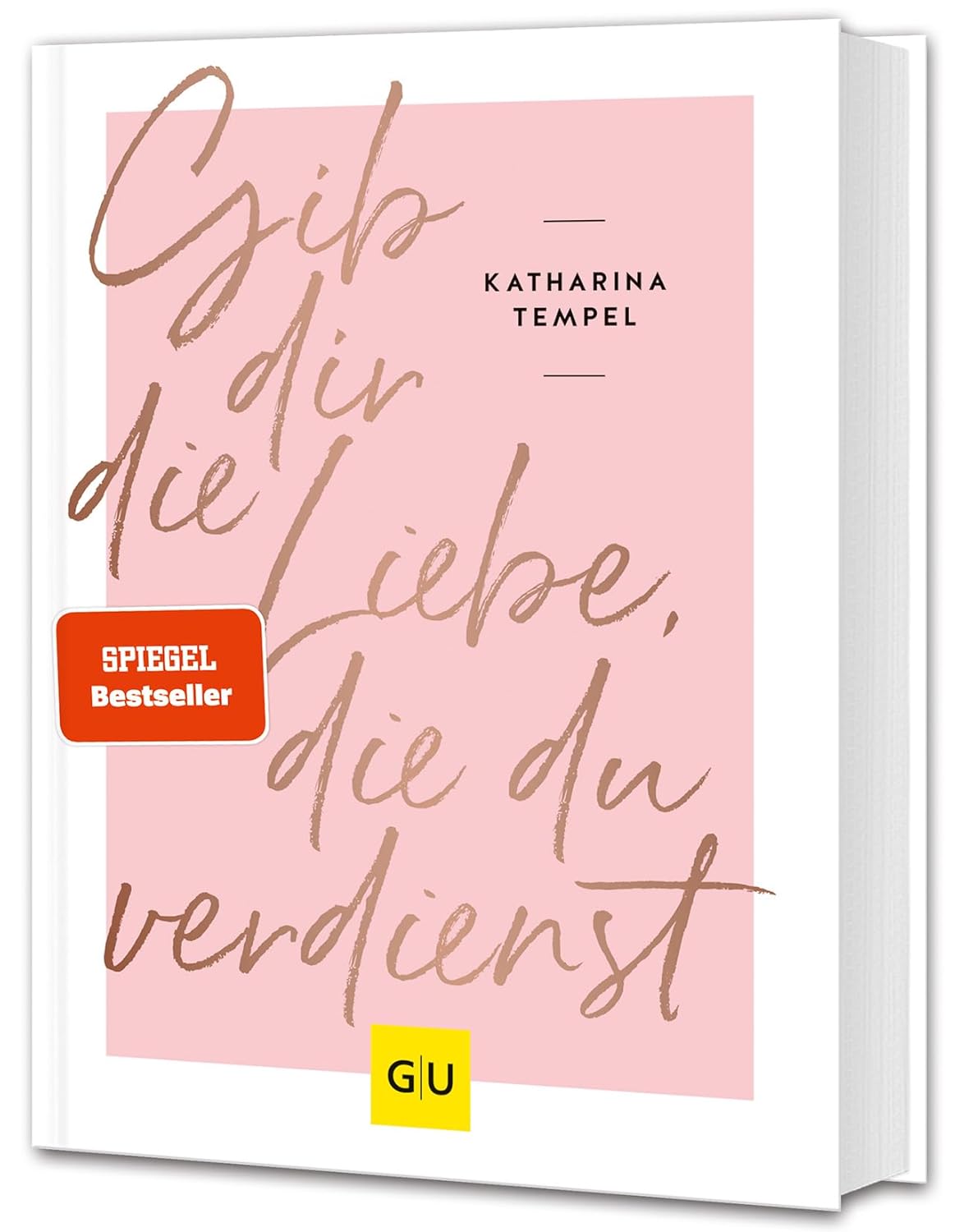 "Gib dir die Liebe, die du verdienst" Vorderseite