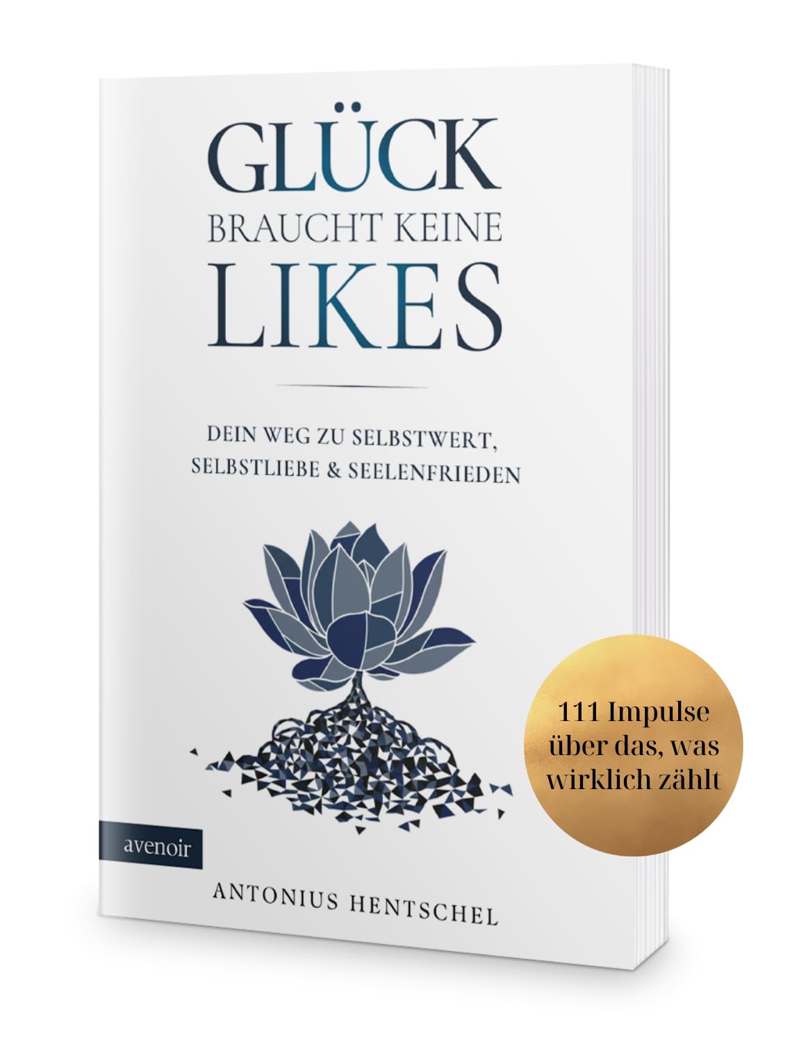 "Glück braucht keine Likes" Vorderseite